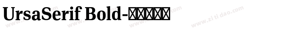 UrsaSerif Bold字体转换